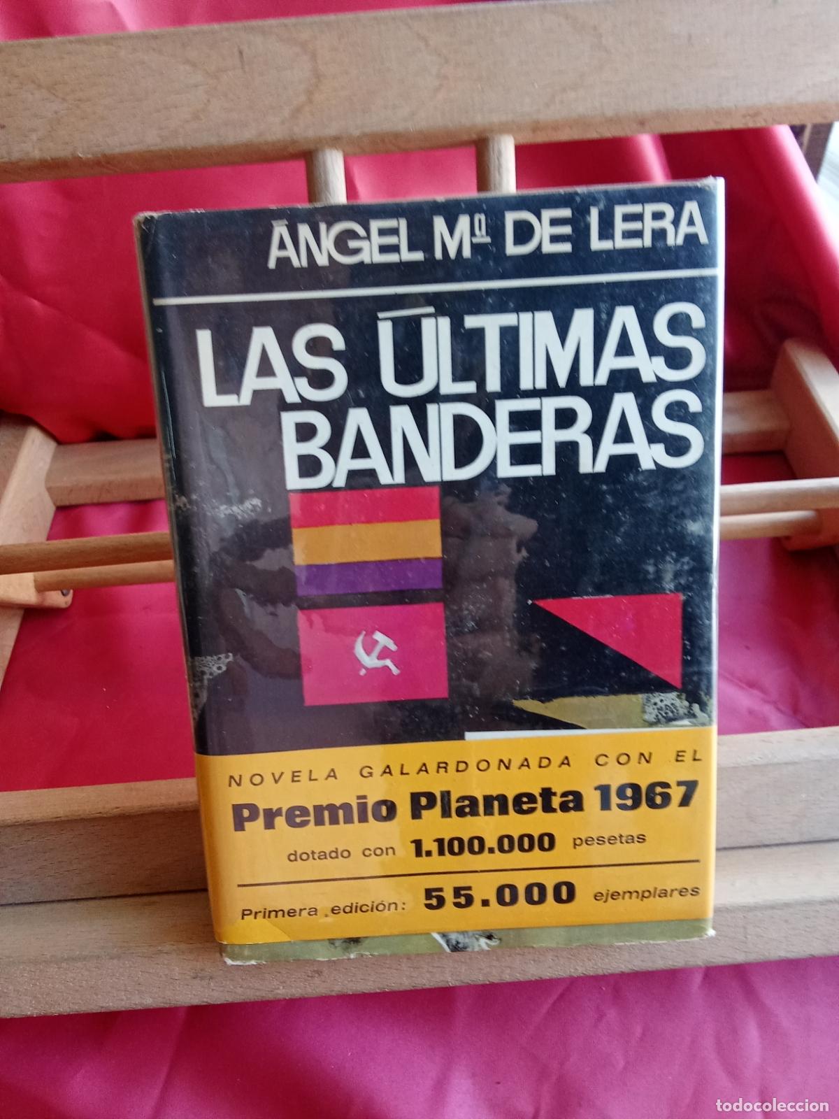 Libros: Las &uacute;ltimas banderas. &Aacute;ngel M&ordf; de Lera 1&ordf; edici&oacute;n 1967 L.17332-1141