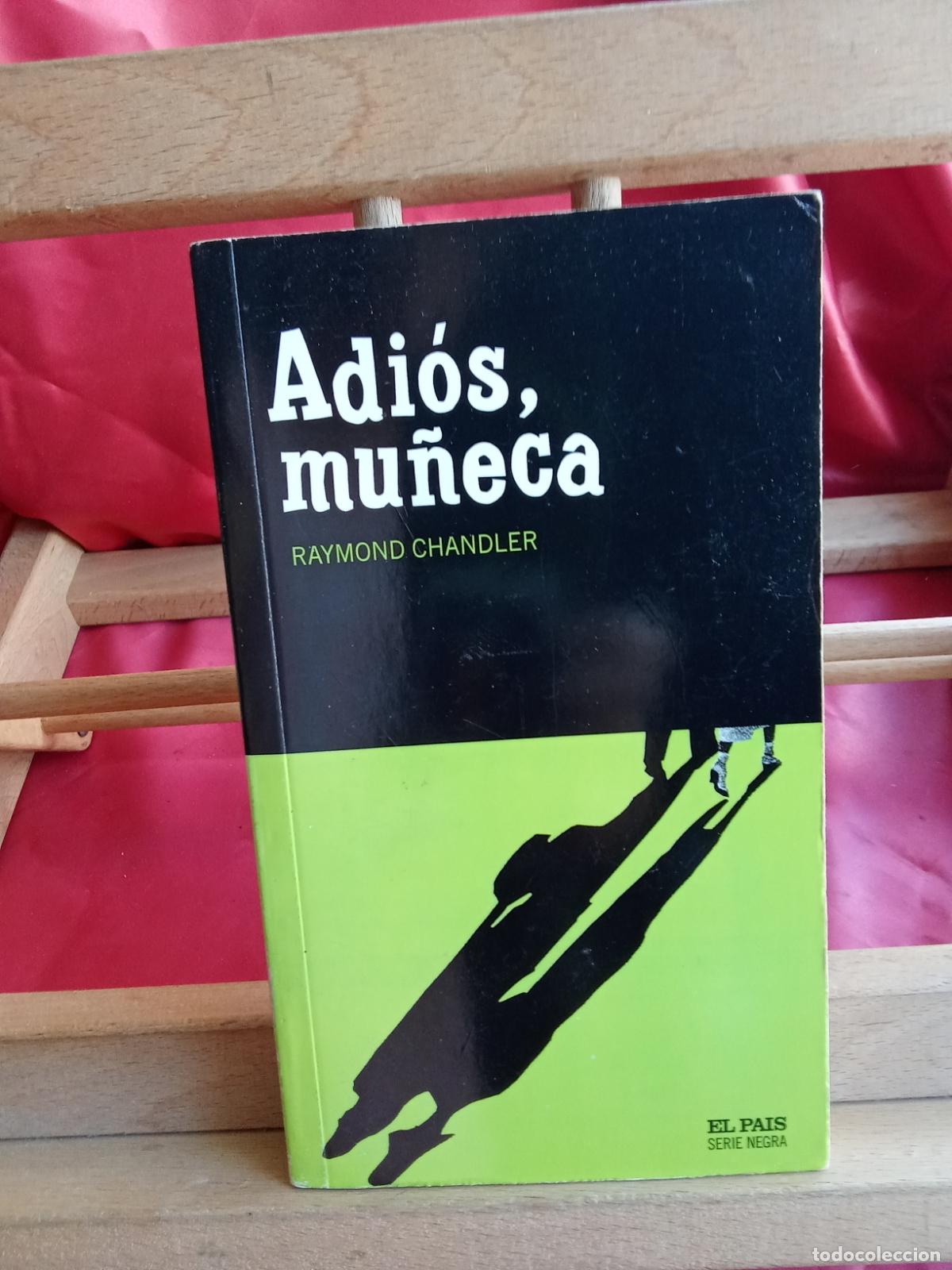 Libros: Adi&oacute;s mu&ntilde;eca. Raymond Chandler L.17332-1144