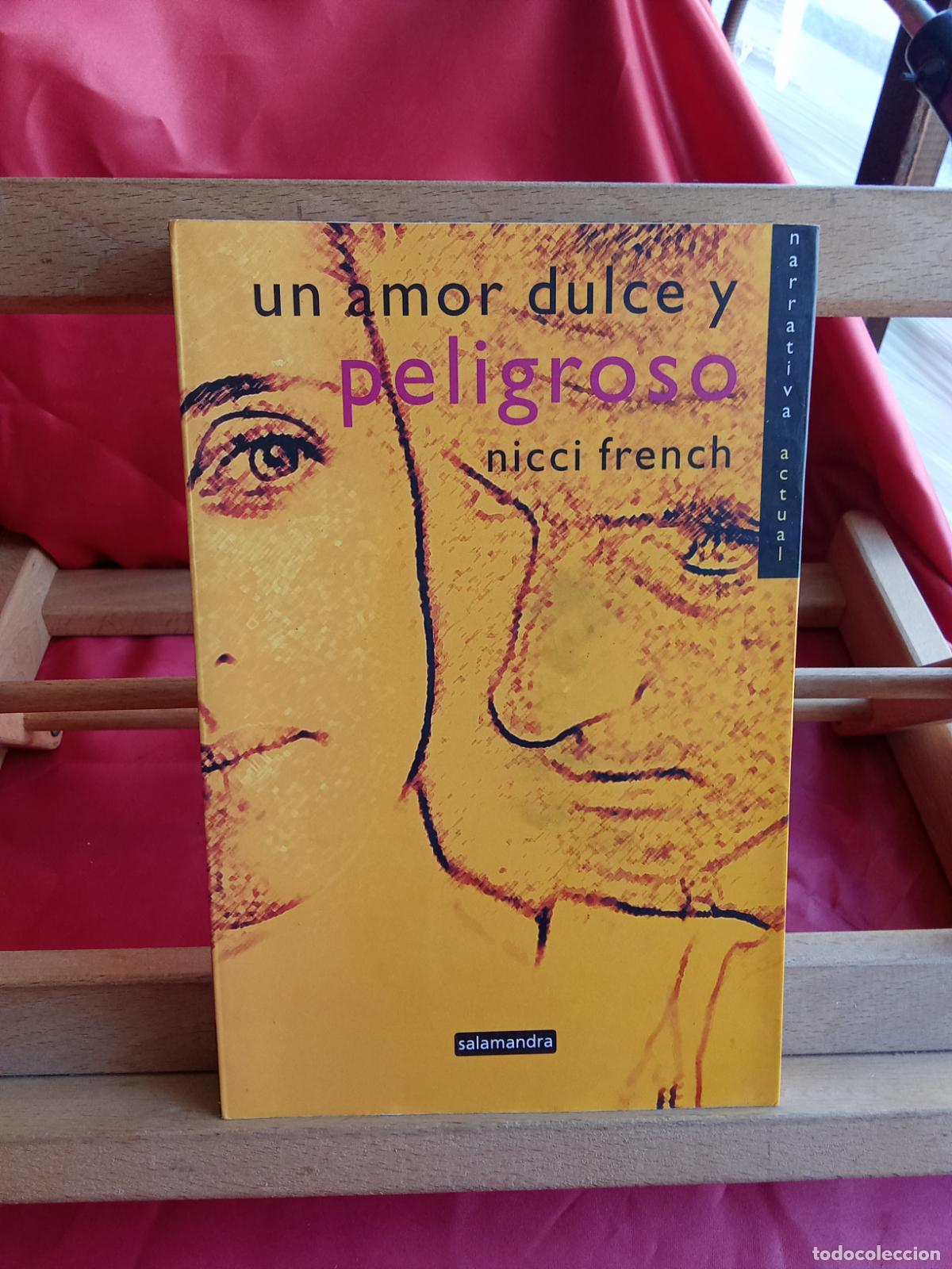 Libros: Un amor dulce y peligroso. Nicci French L.17332-1156