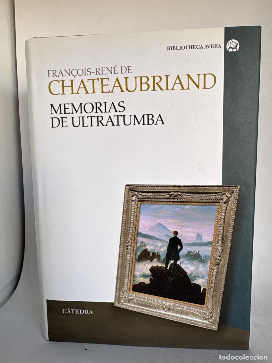 Libros: MEMORIAS DE ULTRATUMBA - Fran&ccedil;ois Ren&eacute; de Chateaubriand TDK627