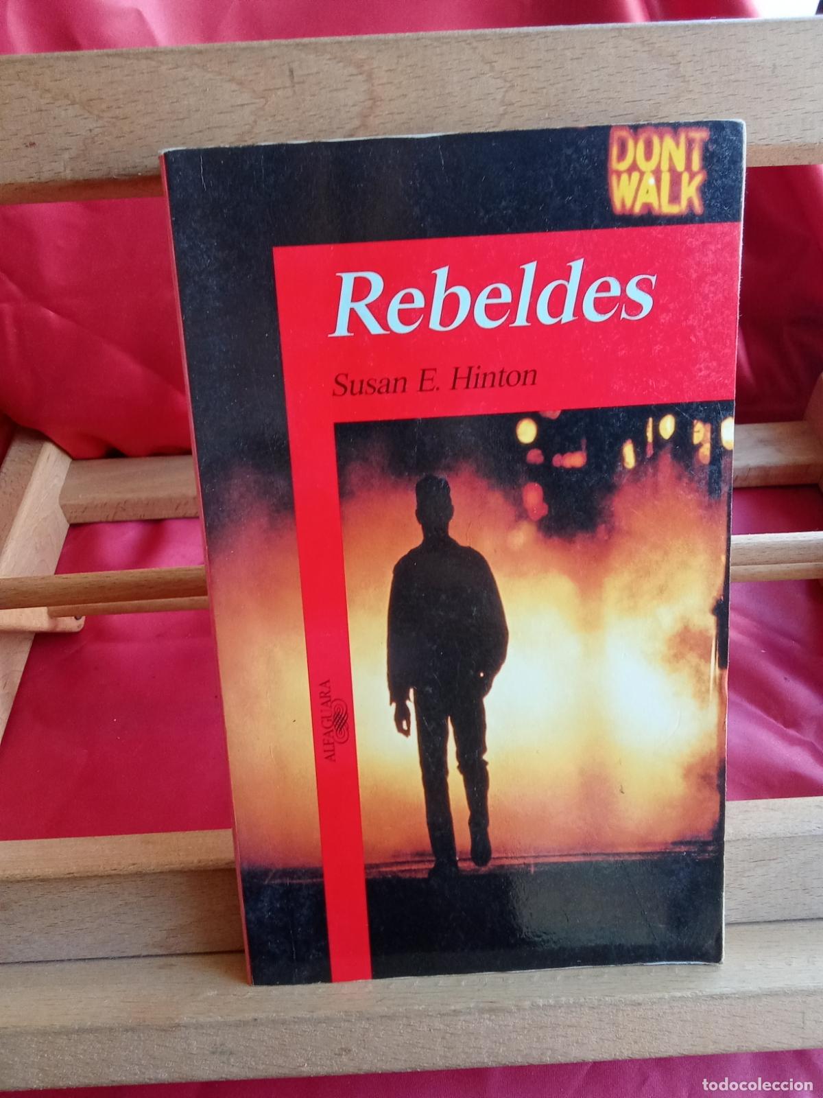 B&uuml;cher: Rebeldes. Susan E. Hinton L.17332-1161