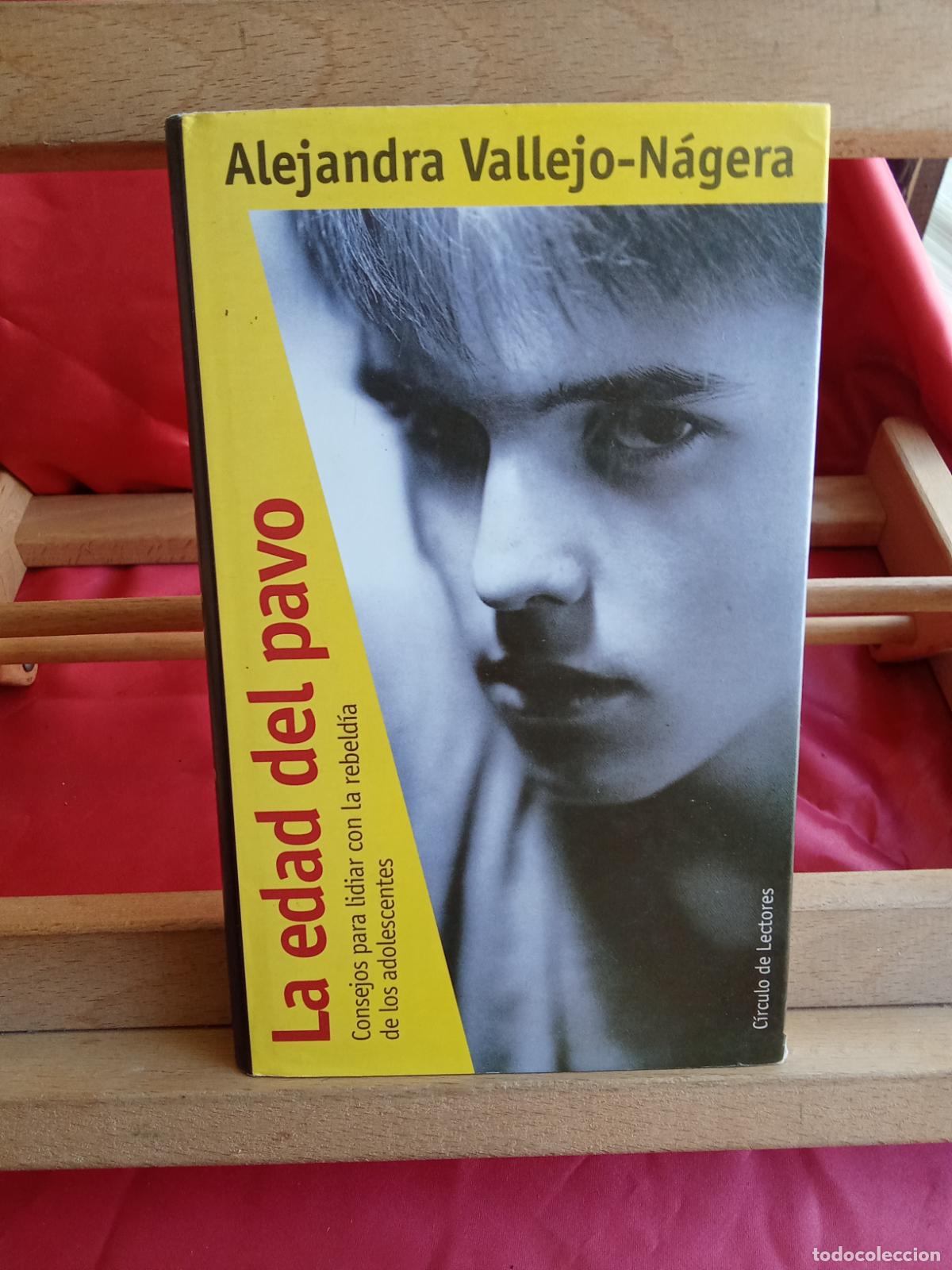 books: La edad del pavo. Alejandra Vallejo-N&aacute;gera L.17332-1162