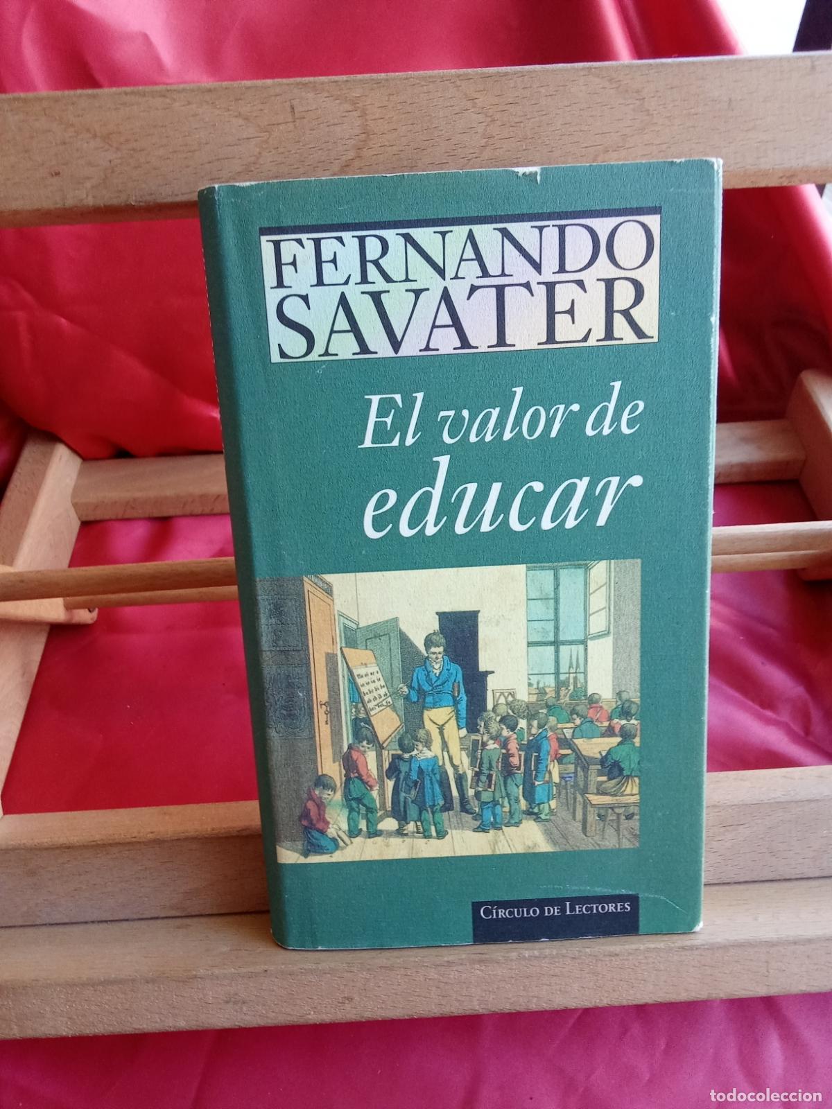 Libros: El valor de educar. Fernando Savater L.17332-1164