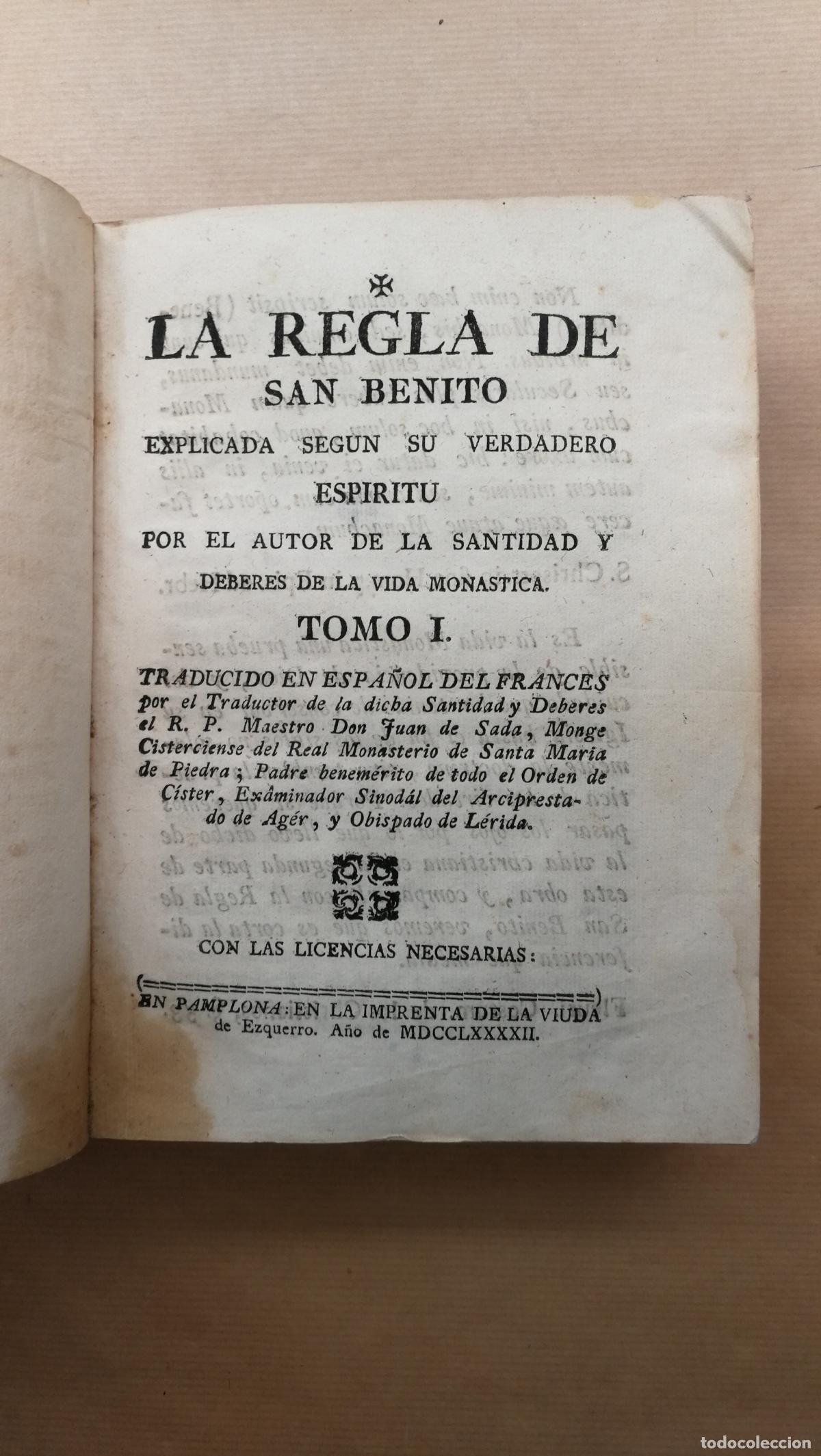 Libros: &rdquo;LA REGLA DE SAN BENITO, EXPLICADA SEGUN SU VERDADERO ESPIRITU POR EL AUTOR DE LA SANTIDAD Y DEBERES