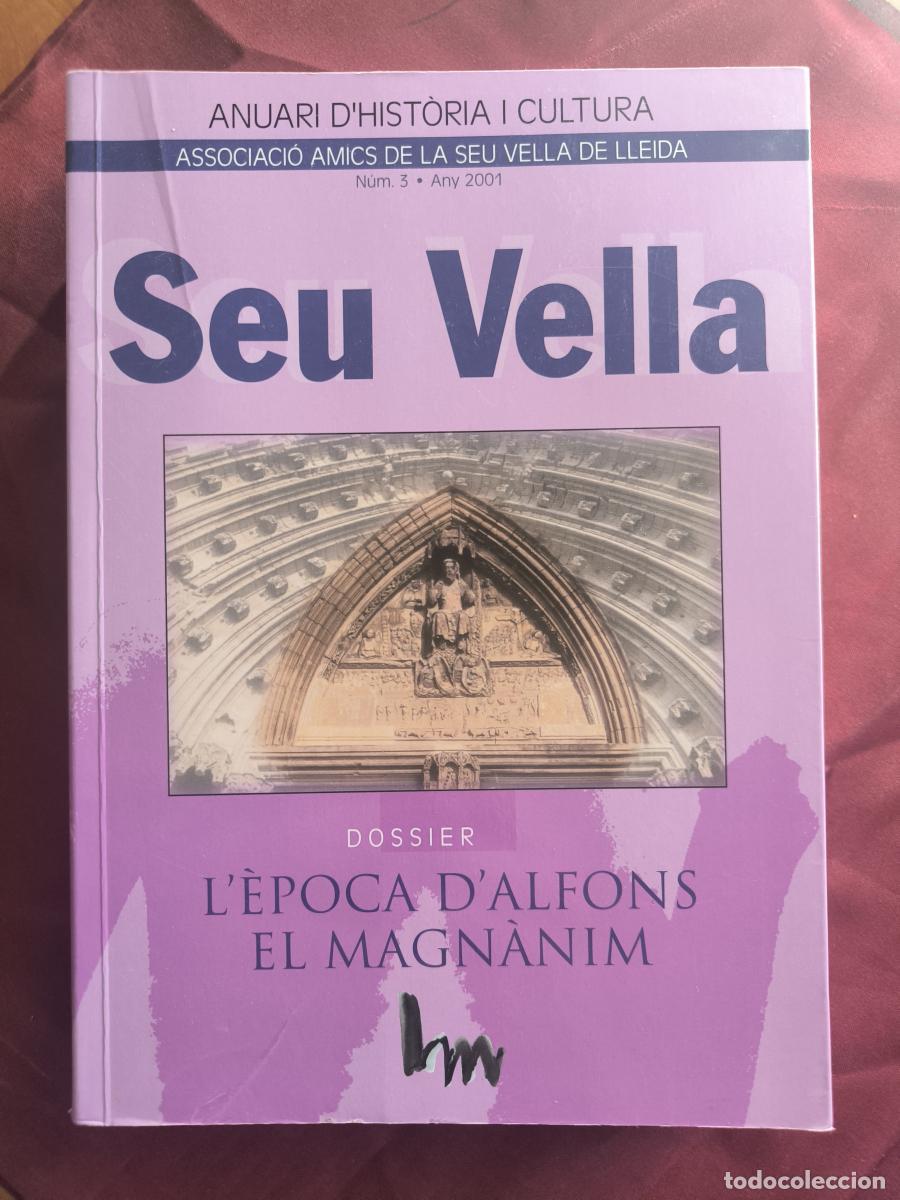 Libros: Seu Vella: l'&egrave;poca d'Alfons el Magn&agrave;nim - vv.aa.