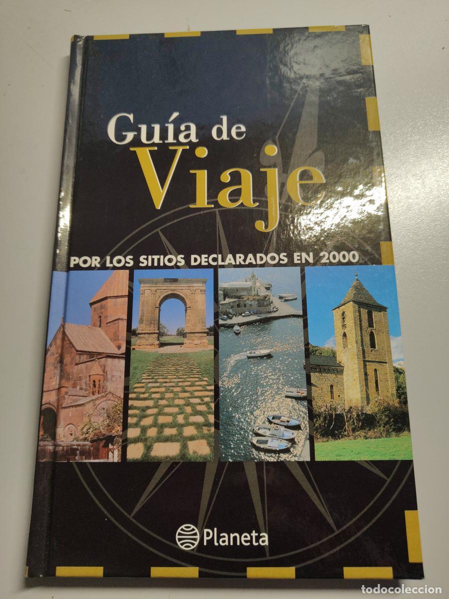Livres: GUIA DE VIAJE POR LOS SITIOS DECLARADOS EN 2000 - PLANETA - TDK459 -