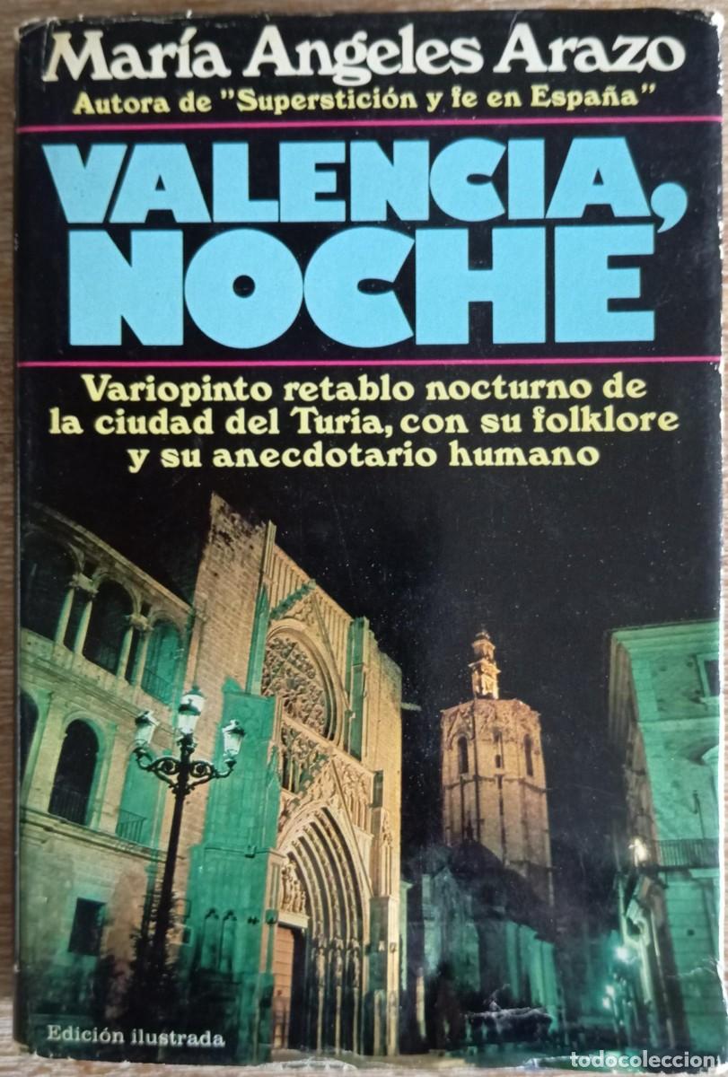 Libros: VALENCIA NOCHE - MARIA ANGELES ARAZO