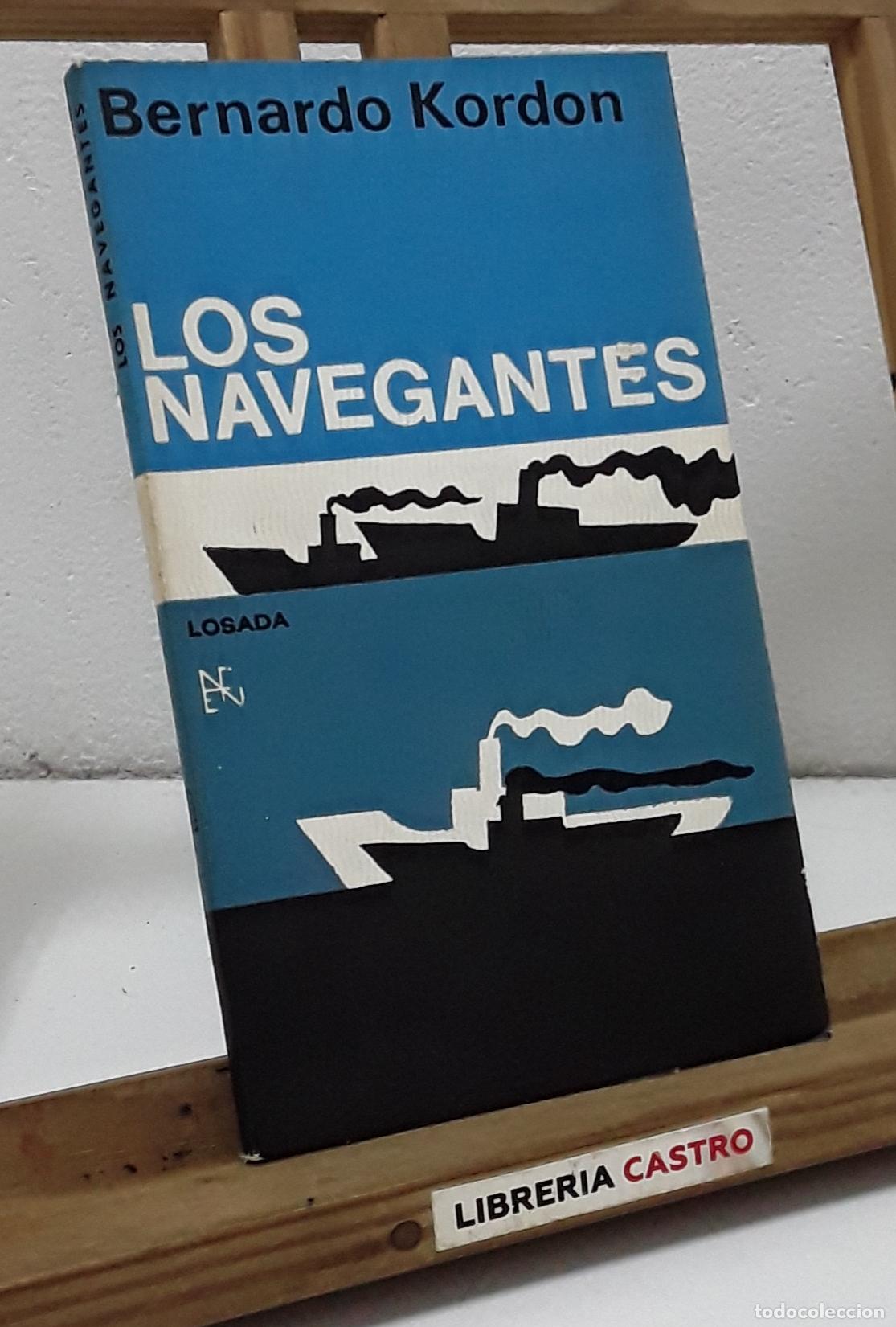Libros: Los Navegantes. Bernardo Kordon - Bernardo Kordon.