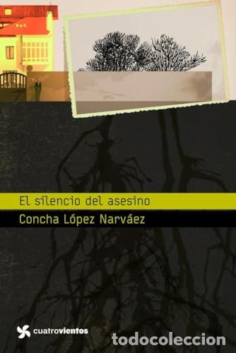 Libros: El silencio del asesino - Concha L&oacute;pez Narv&aacute;ez - TDK87