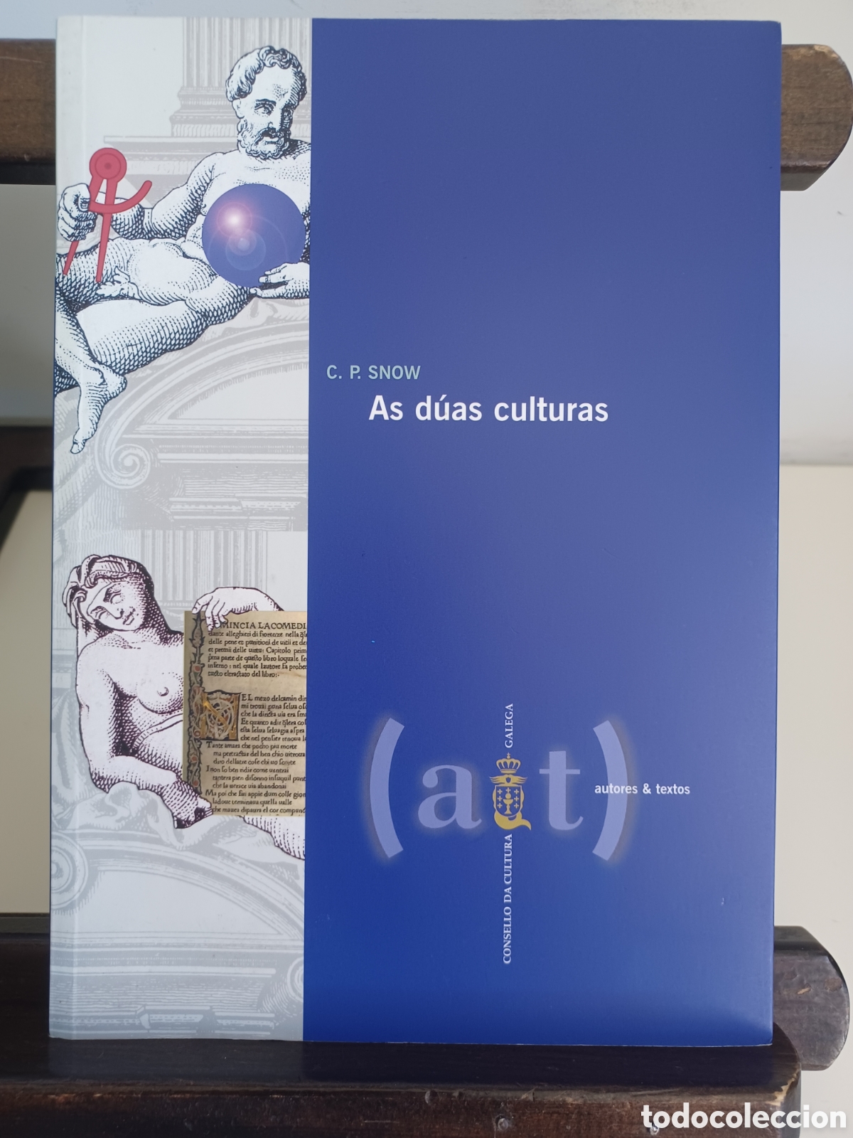 Livres: (GALEGO) As d&iacute;as culturas/ Charles Percy Snow/ Consello Cultura Galega, 2009