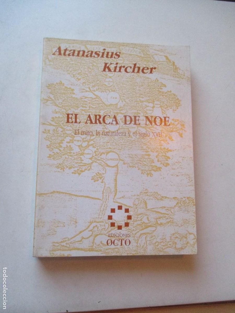 Libros: ATANASIUS KIRCHER El arca de Noe. El mito, la naturaleza y el siglo XVII W41867