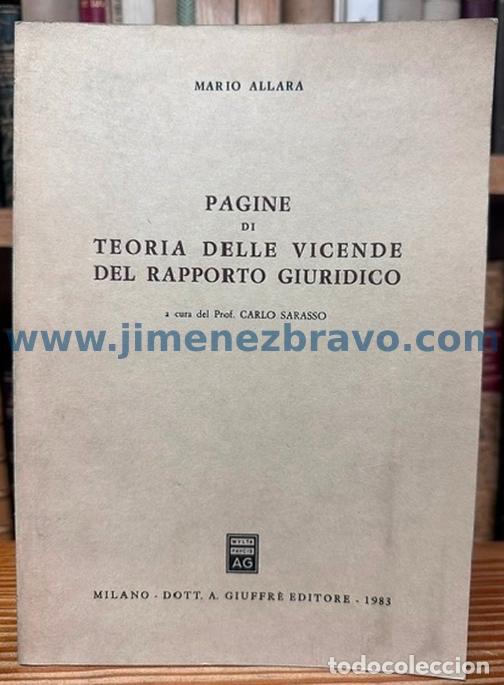 Libros: PAGINE DI TEORIE DELLE VICENDE DEL RAPPORTO GIURIDICO - ALLARA, Mario