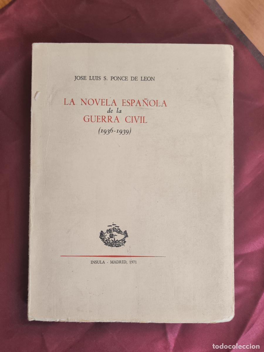 Libros: La novela espa&ntilde;ola de la Guerra Civil (1936-1939) - Jos&eacute; Luis S. Ponce de Le&oacute;n