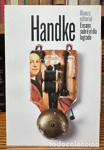 Libros: ENSAYO SOBRE EL DIA LOGRADO. Sue&ntilde;o de un d&iacute;a de invierno - HANDKE, Peter