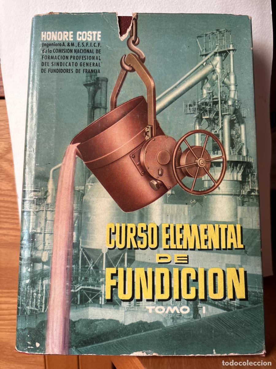Libros: CURSO ELEMENTAL DE FUNDICION TOMO I - HONOTE COSTE TDK133