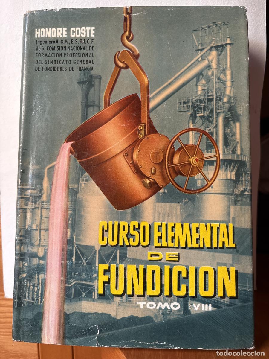 Libros: CURSO ELEMENTAL DE FUNDICION TOMO VIII - HONOTE COSTE TDK133
