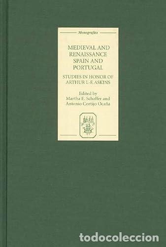 Libros: Medieval and Renaissance Spain and Portugal : studies in honor of Arthur L-F. Askins . VV.AA.