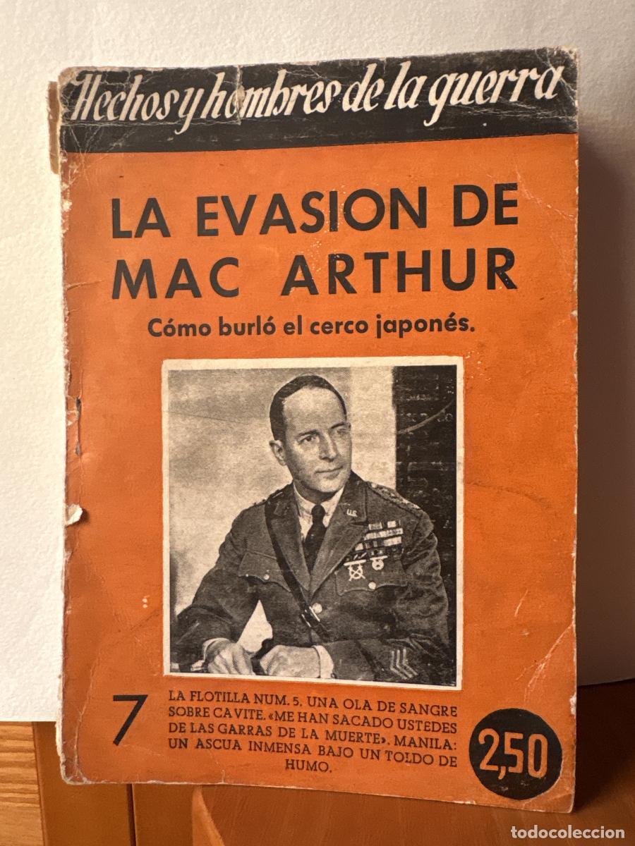 Libros: LA EVASION DE MAC ARTHUR. COMO BURL&Oacute; EL CERCO JAPON&Eacute;S. COLECCION HECHOS Y HOMBRES DE LA GUERRA N&ordm; 7