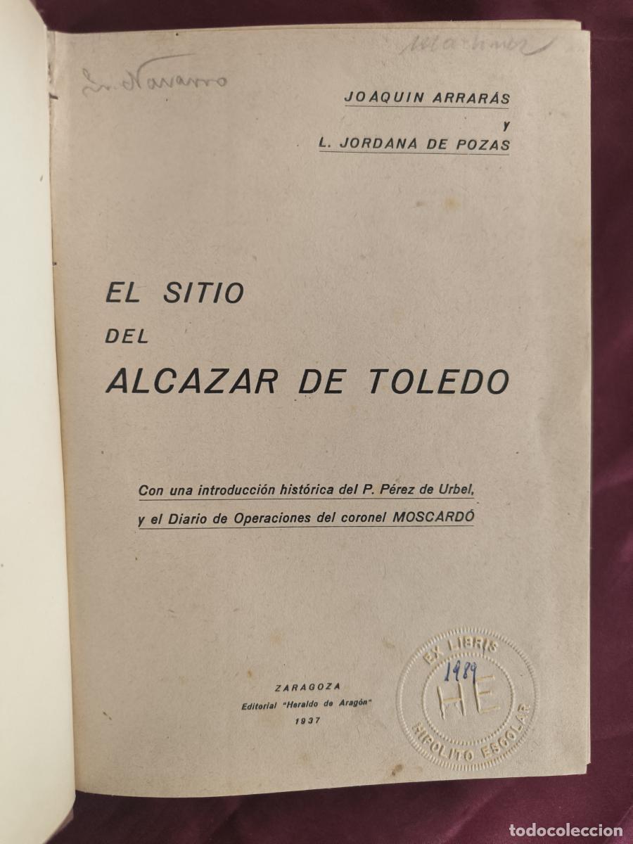 Libros: El sitio del Alc&aacute;zar de Toledo - Joaqu&iacute;n Arrar&aacute;s Iribarren y Luis Jordana de Pozas