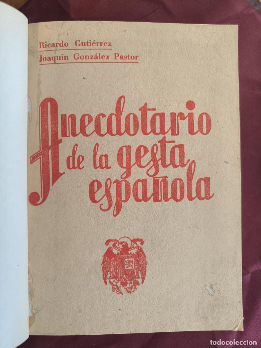 Libros: Anecdotario de la gesta espa&ntilde;ola - Ricardo Guti&eacute;rrez y Joaqu&iacute;n Gonz&aacute;lez Pastor