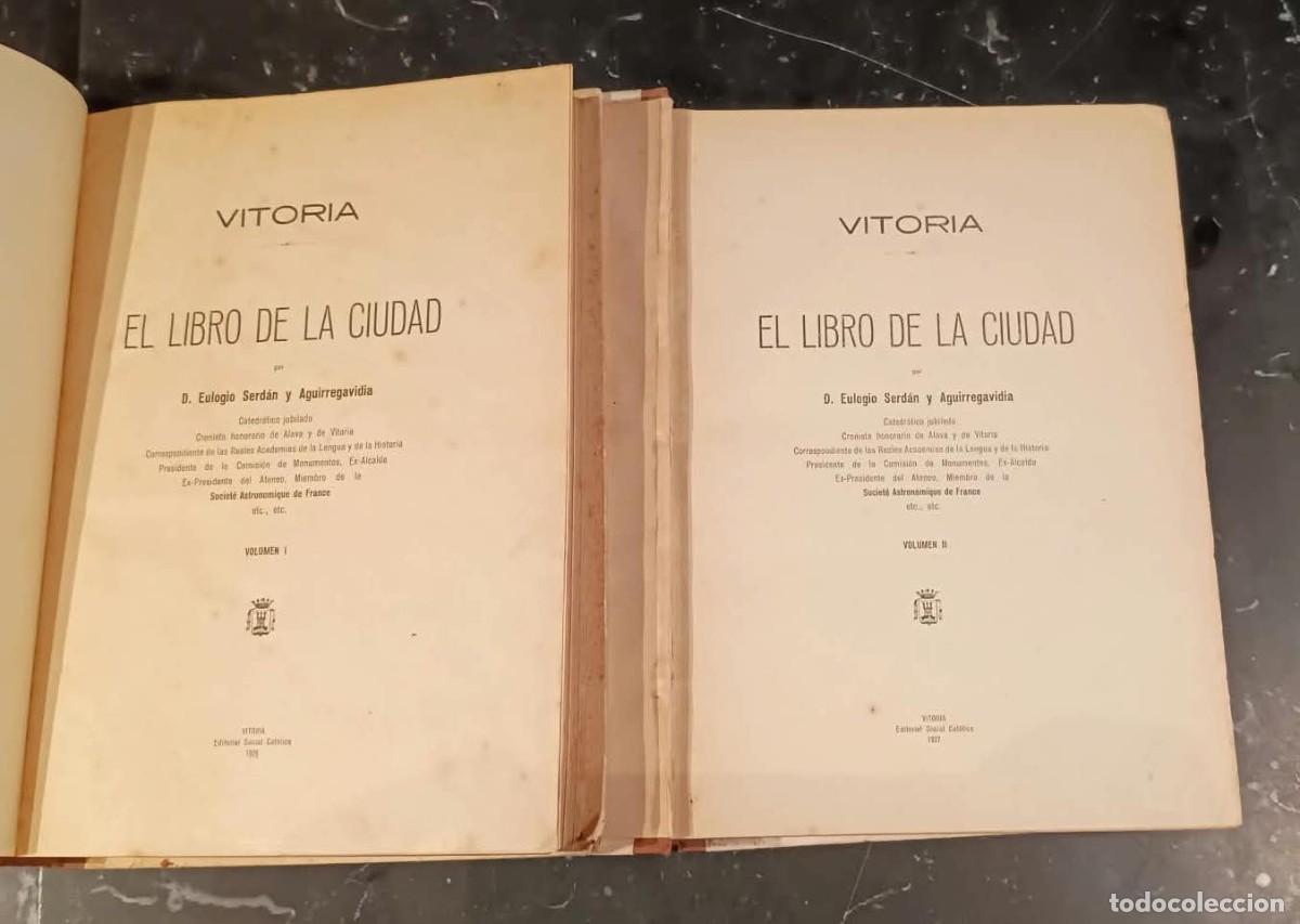 Libros: Vitoria. El libro de la ciudad (2 vol.) - Serd&aacute;n y Aguirregavidia, Eulogio - Foto 6