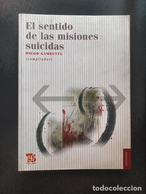 Libros: Diego Gambetta - El sentido de las misiones suicidas