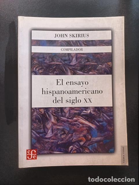 Libros: John Skirius - El ensayo hispanoamericano del siglo XX