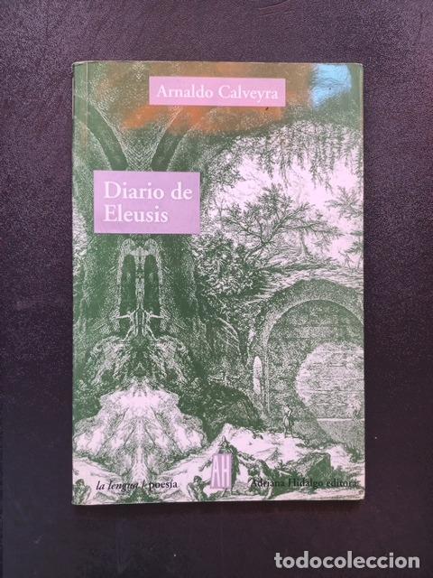 Libros: Arnaldo Calveyra - Diario de Eleusis