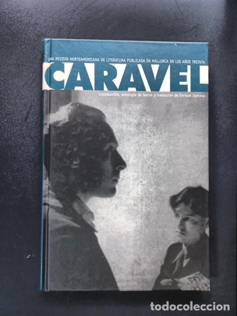 Libros: Enrique Juncosa - Caravel. Una revista norteamericana de literatura publicada en mallorca en los a&ntilde;o