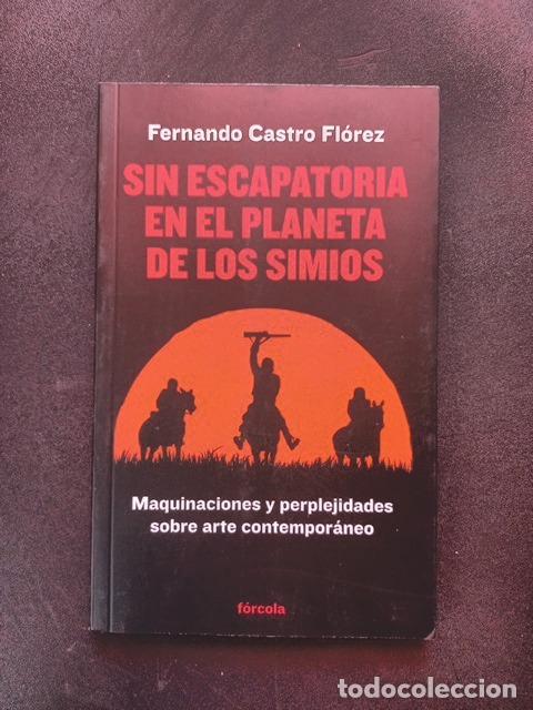 Libros: Fernando Castro Fl&oacute;rez - Sin escapatoria en el planeta de los simios. Maquinaciones y perplejidades