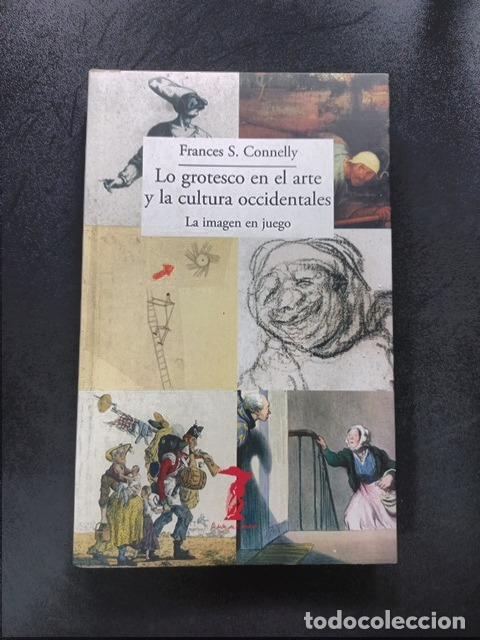 Libros: Frances S. Connelly - Lo grotesco en el arte y la cultura occidentales. La imagen en juego
