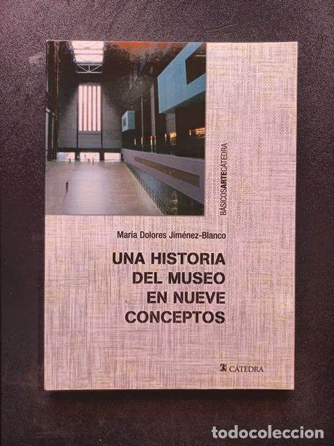 Libros: Mar&iacute;a Dolores Jim&eacute;nez-Blanco - Una historia del museo en nueve conceptos