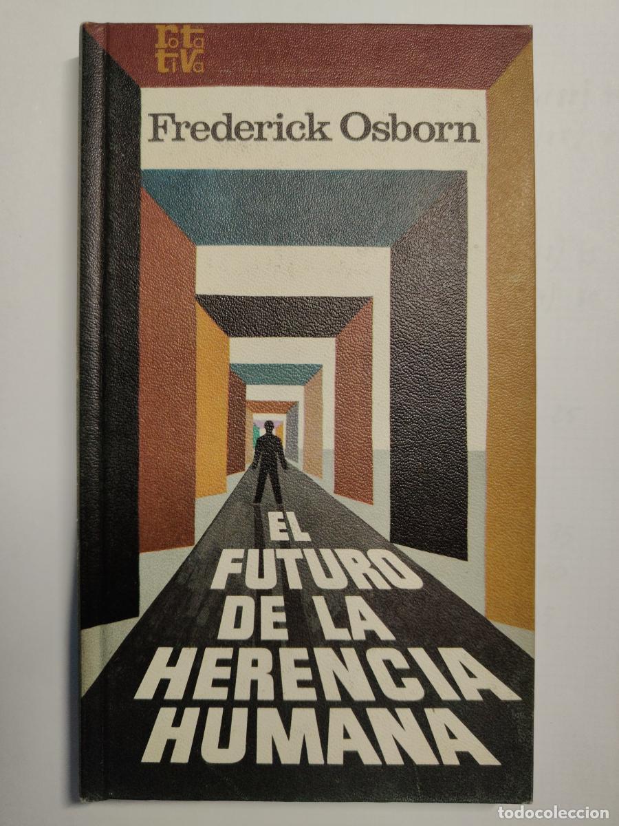 Libri di seconda mano: El Futuro de La Herencia Humana - Frederick Orborn - tdk29 -