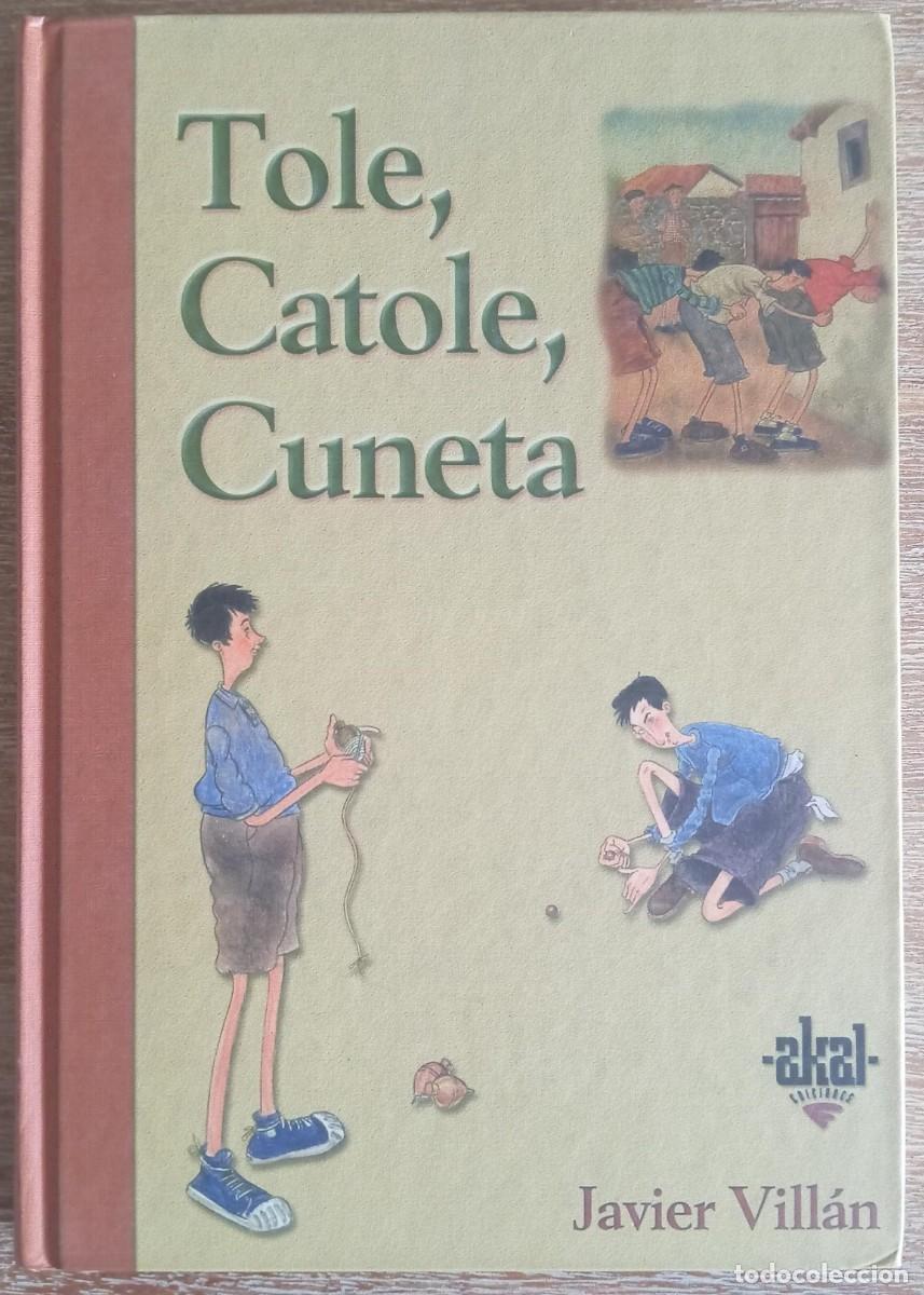 Libros: TOLE CATOLE CUNETA - JAVIER VILLAN