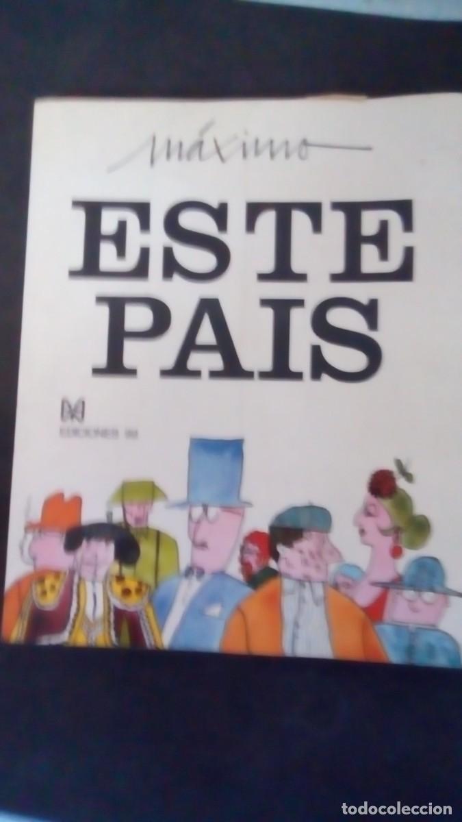Libros: ESTE PA&Iacute;S- M&Aacute;XIMO- EDICIONES 99 HUMOR GR&Aacute;FICO