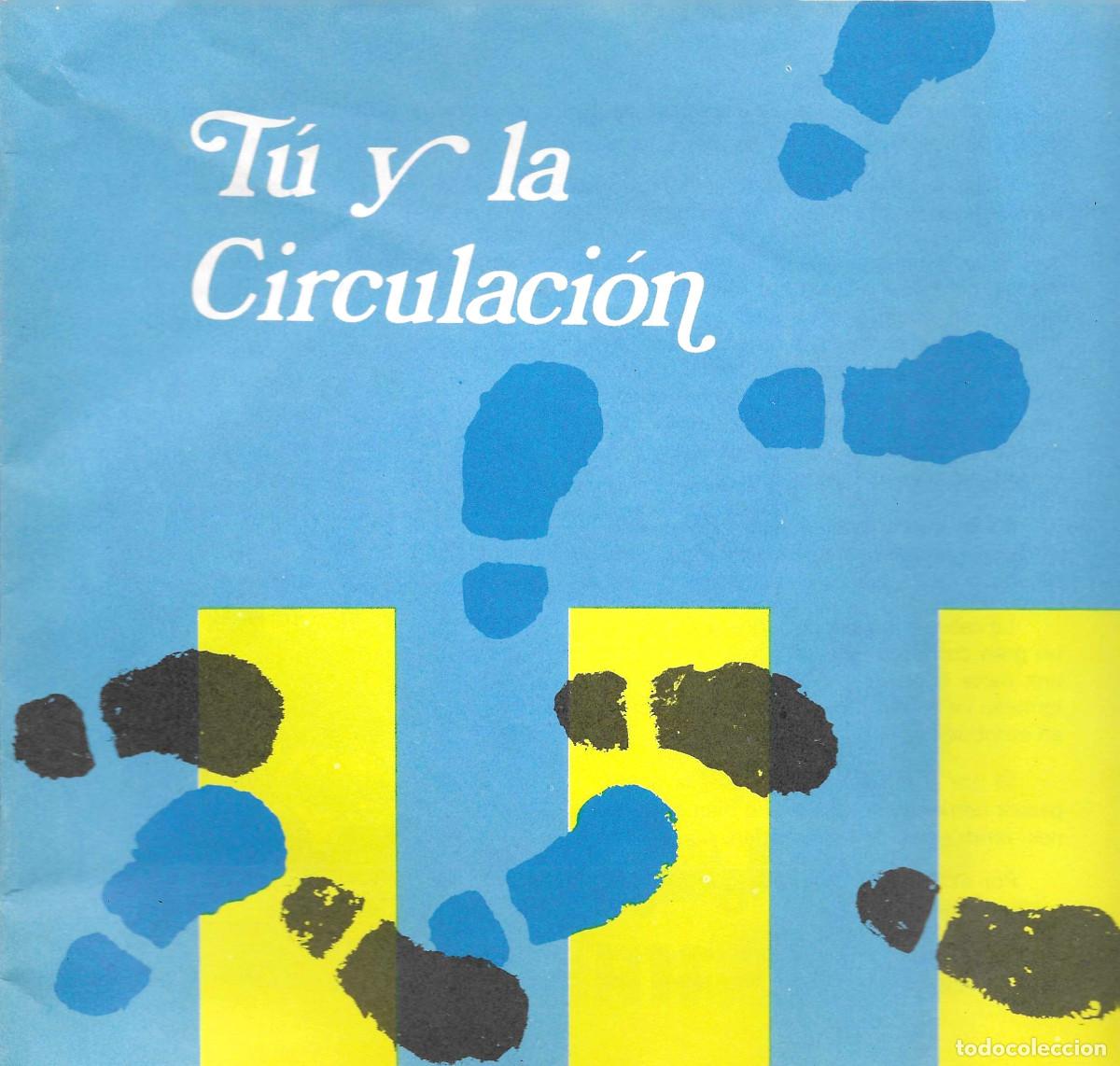 Libros: Tu y la Circulaci&oacute;n [[Se&ntilde;ales internacionales de trafico y normas de circulaci&oacute;n presentadas para ni