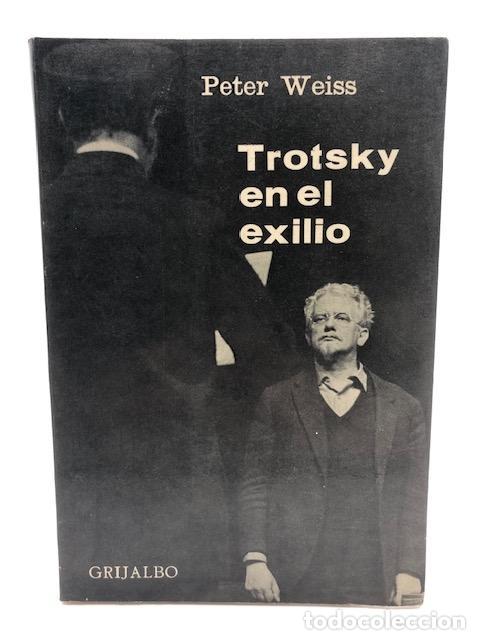 Libros: WEISS, Peter - Trotsky en el exilio.