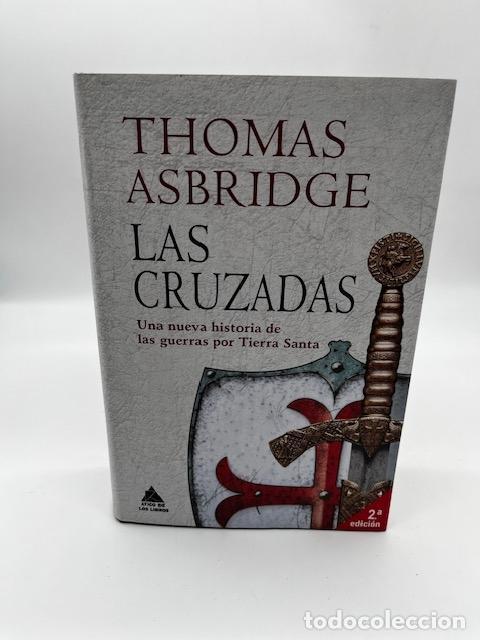Livros em segunda m&atilde;o: ASBRIDGE, Thomas. - Las cruzadas: Una nueva historia de las guerras por Tierra Santa.