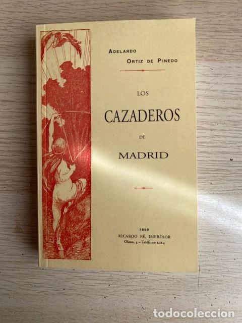 books: LOS CAZADEROS DE MADRID - ADELARDO ORTIZ DE PINEDO