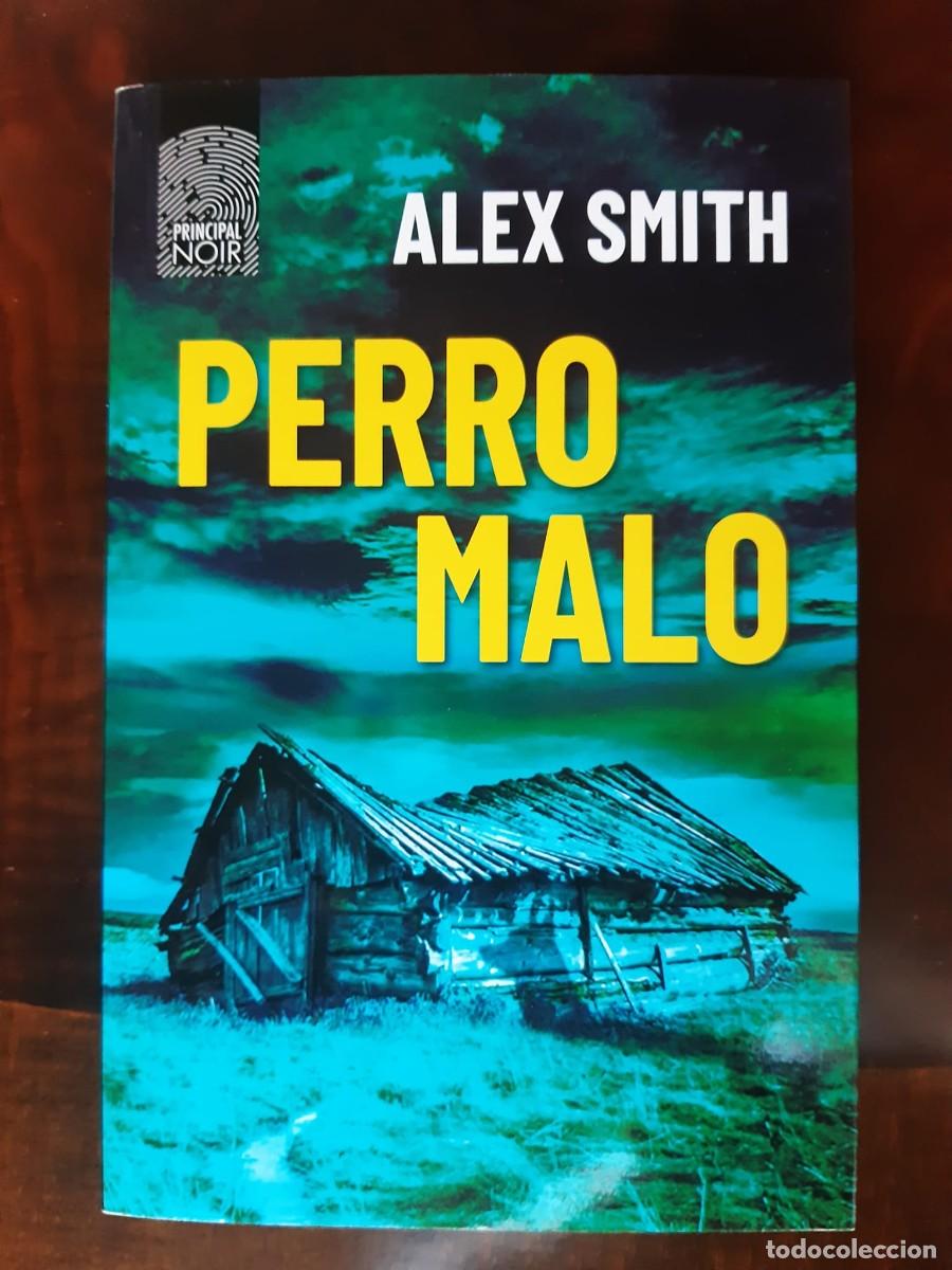 Libros: PERRO MALO. Alex Smith