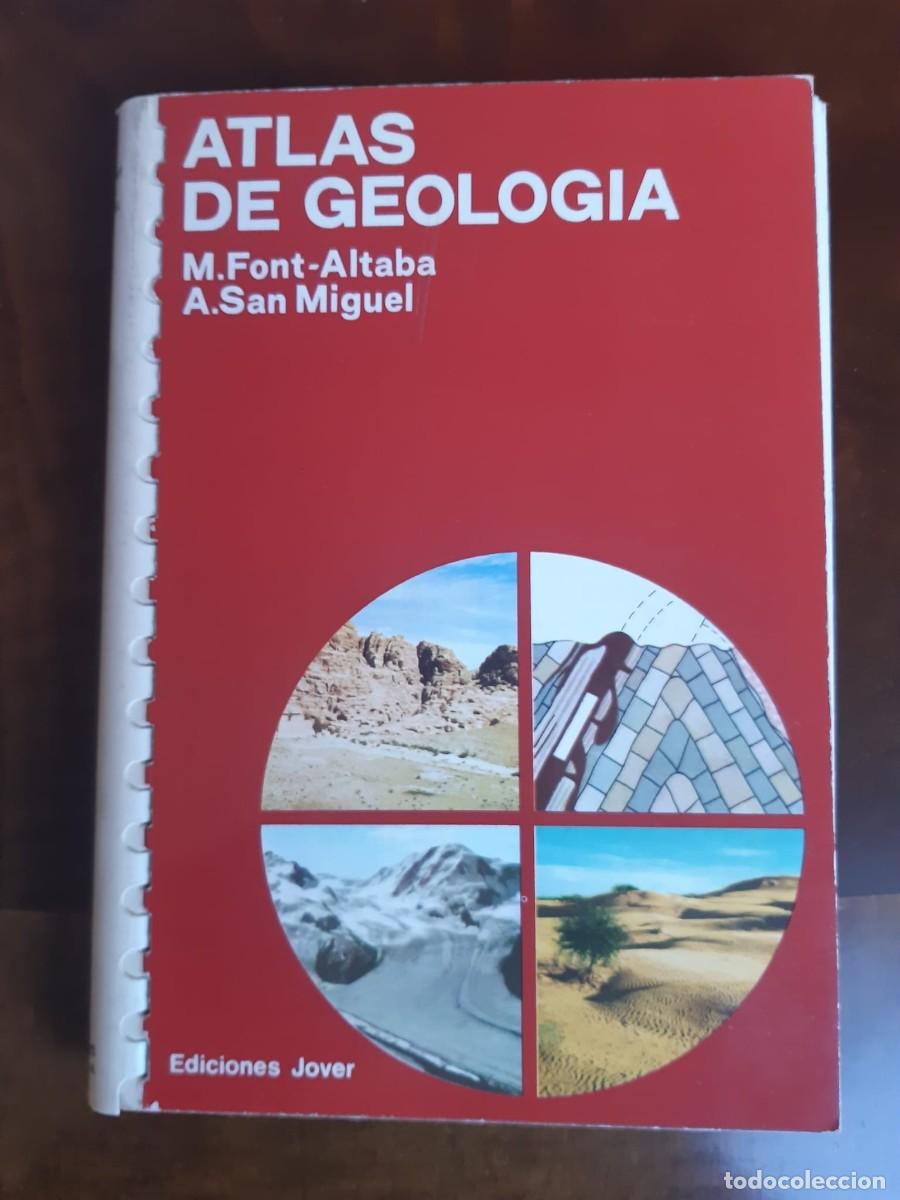 Libros: ATLAS DE GEOLOG&Iacute;A. M. Font-Altaba y A. San Miguel
