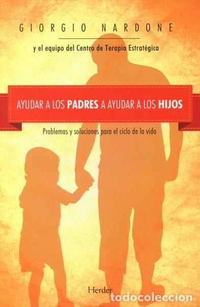 Libros: Ayudar a los padres a ayudar a los hijos- 9788425433887