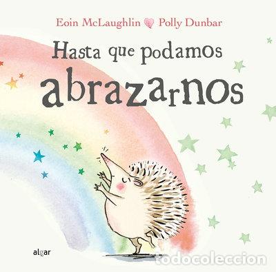 Libros: Hasta que podamos abrazarnos- 9788491424284