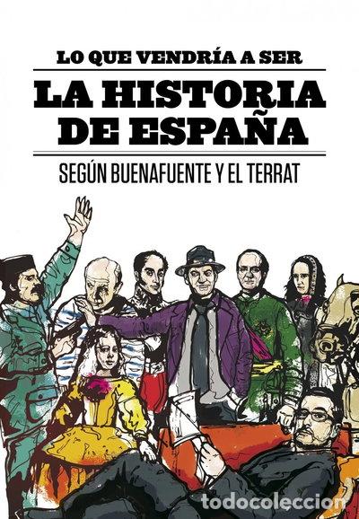 Libros: Lo que vendr&iacute;a a ser la Historia de Espa&ntilde;a- 9788408094616