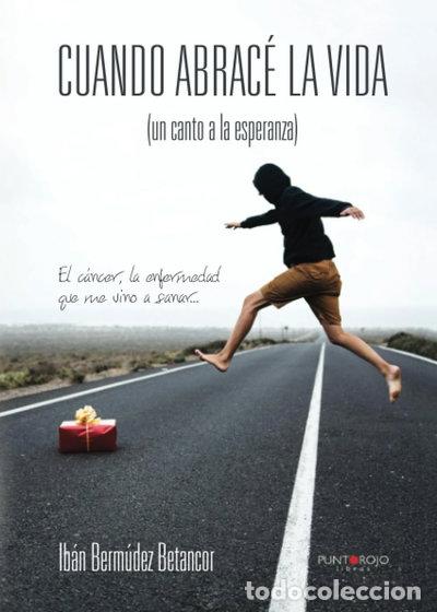 Libros: Cuando abrac&eacute; la vida- 9788416877300