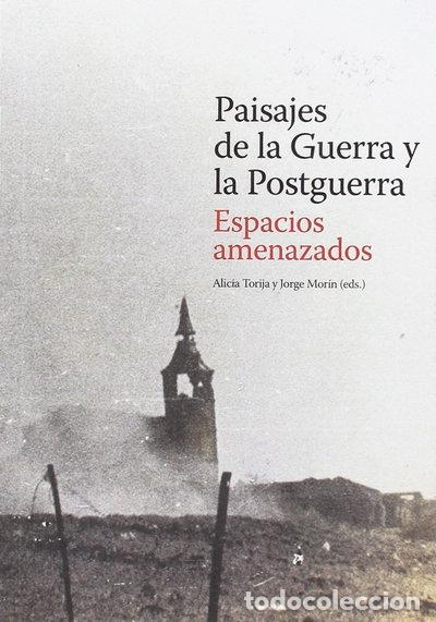 Libros: Paisajes de la guerra y la postguerra. Espacios amenazados- 9788416450244