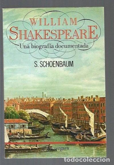 Libros: William Shakespeare: Una biograf&iacute;a documentada- 9788471789617