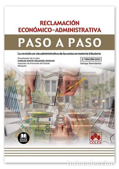 Libros: Reclamaci&oacute;n econ&oacute;mico-administrativa. Paso a paso 2023- 9788411941143