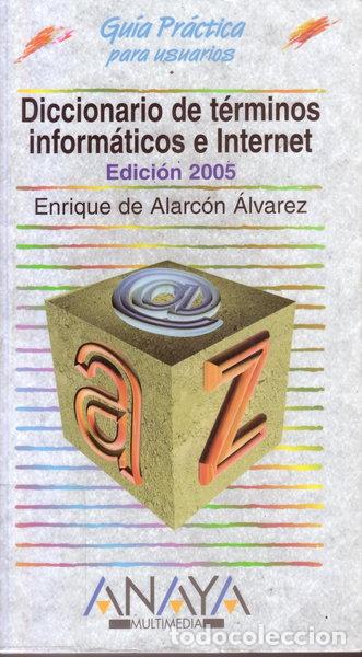 Libros: Diccionario de T&eacute;rminos Inform&aacute;ticos e Internet- 9788441517509 - Foto 1
