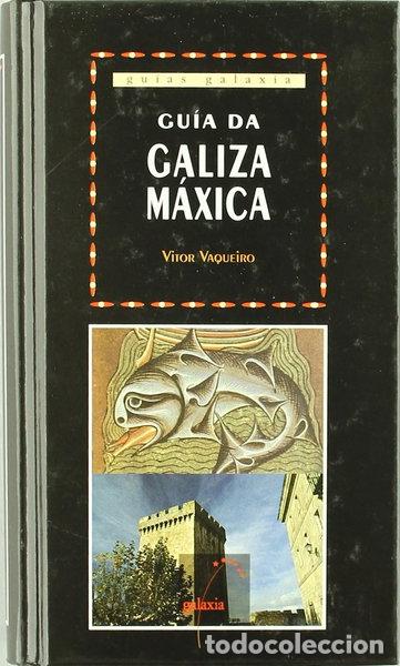Libros: Gu&iacute;a da Galiza m&aacute;xica, m&iacute;tica e lendaria- 9788482882055